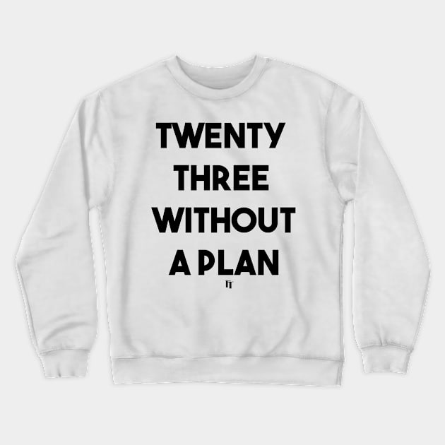 TWENTY THREE (b) Crewneck Sweatshirt by fontytees